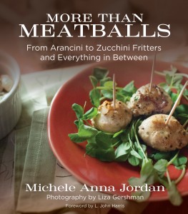 More Than Meatballs was released late last fall and features recipes for meatballs, fritters, crepinettes, caillettes and more. 